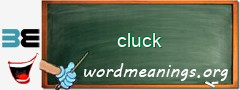 WordMeaning blackboard for cluck